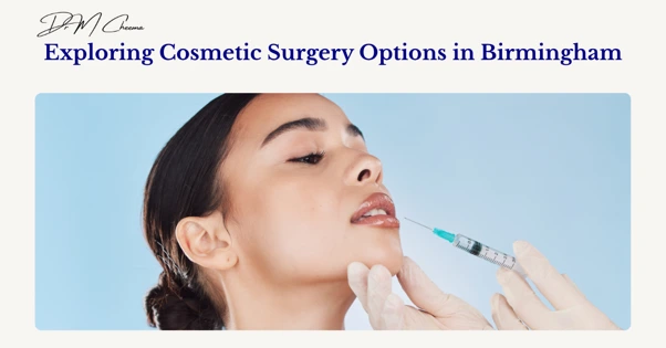 Cosmetic Surgery Options in Birmingham