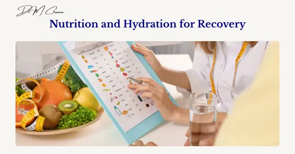 Nutrition and Hydration for Recovery